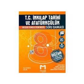 Mozaik 8. Sınıf LGS T.C. İnkılap Tarihi ve Atatürkçülük Soru Bankası