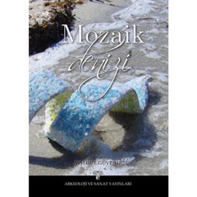 MOZAIK DENIZI - AYŞEGÜL GÜVENİR