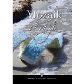 MOZAIK DENIZI - AYŞEGÜL GÜVENİR