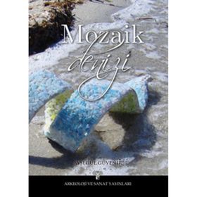 MOZAIK DENIZI - AYŞEGÜL GÜVENİR