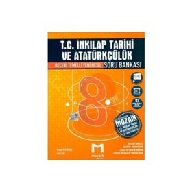 Mozaik Yayınları 8. Sınıf LGS T.C. İnkılap Tarihi ve Atatürkçülük Soru Bankası
