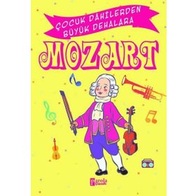 Mozart - Çocuk Dahilerden Büyük Dehalara - Murat Çavga