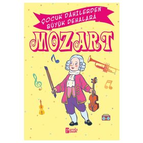 Mozart - Çocuk Dahilerden Büyük Dehalara - Murat Çavga