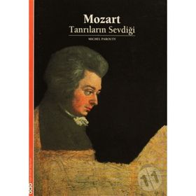 MOZART TANRILARIN SEVDIĞI - MICHEL PAROUTY