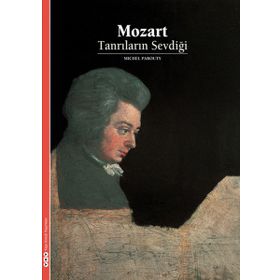 MOZART TANRILARIN SEVDIĞI - MICHEL PAROUTY