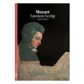 MOZART TANRILARIN SEVDIĞI - MICHEL PAROUTY