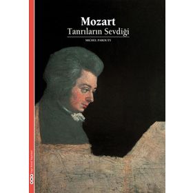 MOZART TANRILARIN SEVDIĞI - MICHEL PAROUTY
