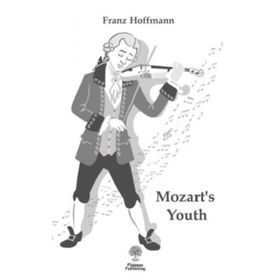 Mozart's Youth - Franz Hoffmann
