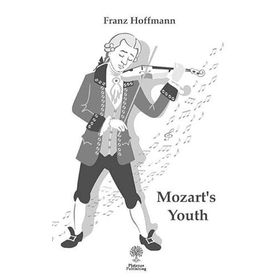 Mozart's Youth - Franz Hoffmann
