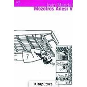 MOZOTROS AILESI V - GENEL