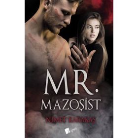Mr. Mazoşist - Nimet Karakaş