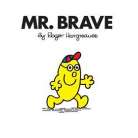 Mr. Men: Mr. Brave - Roger Hargreaves