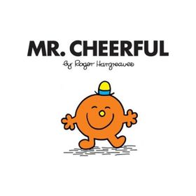 Mr. Men: Mr. Cheerful - Roger Hargreaves