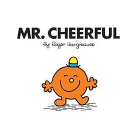Mr. Men: Mr. Cheerful - Roger Hargreaves