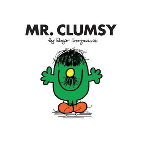 Mr. Men: Mr. Clumsy - Roger Hargreaves
