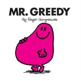 Mr. Men: Mr. Greedy - Roger Hargreaves
