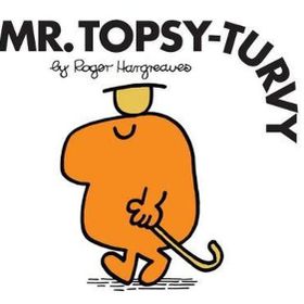 Mr. Men: Mr. Topsy Turvy - Roger Hargreaves