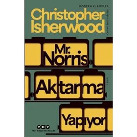 Mr. Norris Aktarma Yapıyor - Cristopher Isherwood