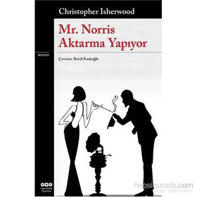 Mr. Norris Aktarma Yapıyor - Cristopher Isherwood