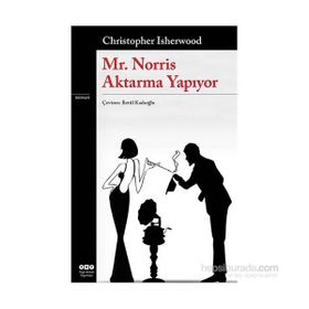 Mr. Norris Aktarma Yapıyor - Cristopher Isherwood