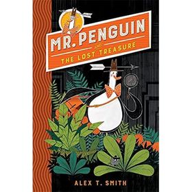 Mr Penguin and the Lost Treasure: Book 1