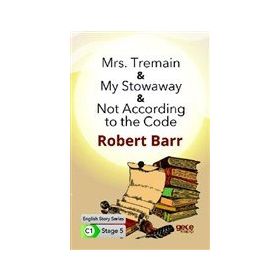Mrs Tremain My Stowaway Not According To The Code İngilizce Hikayeler C1 Stage 5-Gece Kitaplığı