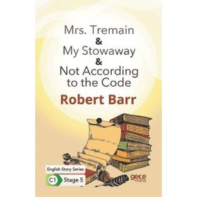 Mrs Tremain My Stowaway Not According To The Code İngilizce Hikayeler C1 Stage 5-Gece Kitaplığı