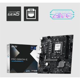 MSI Pro B860M-E Intel LGA1851 DDR5 Micro ATX Anakart