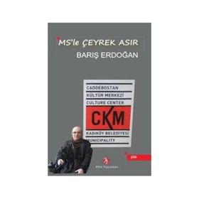 MS’le Çeyrek Asır - Barış Erdoğan