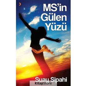 MS'nin Gülen Yüzü - Suay Sipahi