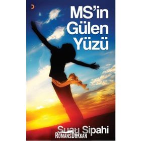 MS'nin Gülen Yüzü - Suay Sipahi