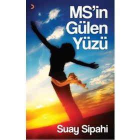 MS'nin Gülen Yüzü - Suay Sipahi