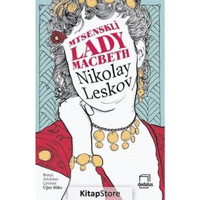 Mtsenskli Lady Macbeth - Nikolay Leskov