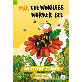 Mu, the Wingless Worker Bee - Ahmet Şerif İzgören