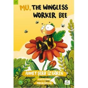 Mu, the Wingless Worker Bee - Ahmet Şerif İzgören