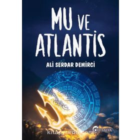Mu Ve Atlantis - Ali Serdar Demirci