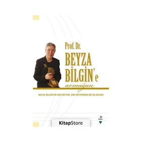 Mualla Selçuk Prof.Dr. Beyza Bilgin'e Armağan