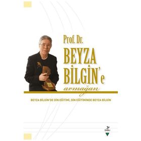 Mualla Selçuk Prof.Dr. Beyza Bilgin'e Armağan