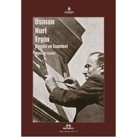MUALLIM M. CEVDET´IN HAYATI, ESERLERI VE KÜTÜPHANESİ - OSMAN NURI ERGIN