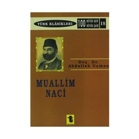 MUALLIM NACI - ABDULLAH UÇMAN