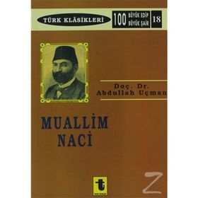 MUALLIM NACI - ABDULLAH UÇMAN