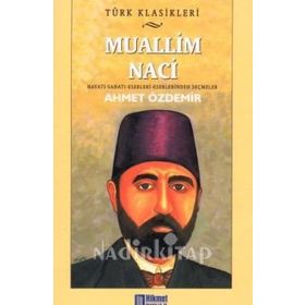 Muallim Naci - Ahmet Özdemir