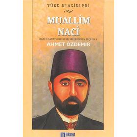 Muallim Naci - Ahmet Özdemir