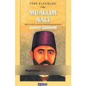 Muallim Naci - Ahmet Özdemir
