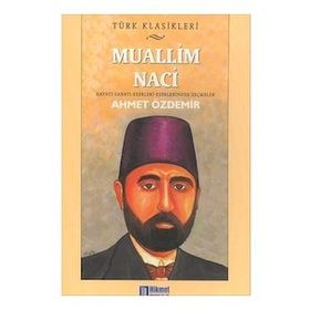 Muallim Naci - Ahmet Özdemir