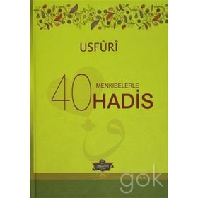 Muallim Neşriyat 9786054709045 Usfuri Menkıbelerle 40 Hadis Ciltli