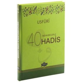 Muallim Neşriyat 9786054709045 Usfuri Menkıbelerle 40 Hadis Ciltli
