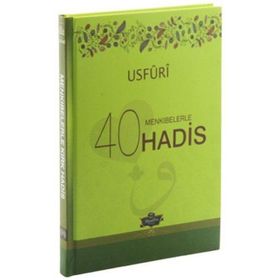 Muallim Neşriyat 9786054709045 Usfuri Menkıbelerle 40 Hadis Ciltli