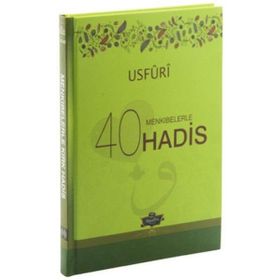 Muallim Neşriyat 9786054709045 Usfuri Menkıbelerle 40 Hadis Ciltli