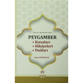 Muallim Neşriyat Kur'an-ı Kerim'de Geçen Peygamber Kıssaları Hikayeleri Duaları